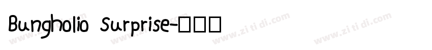 Bungholio Surprise字体转换